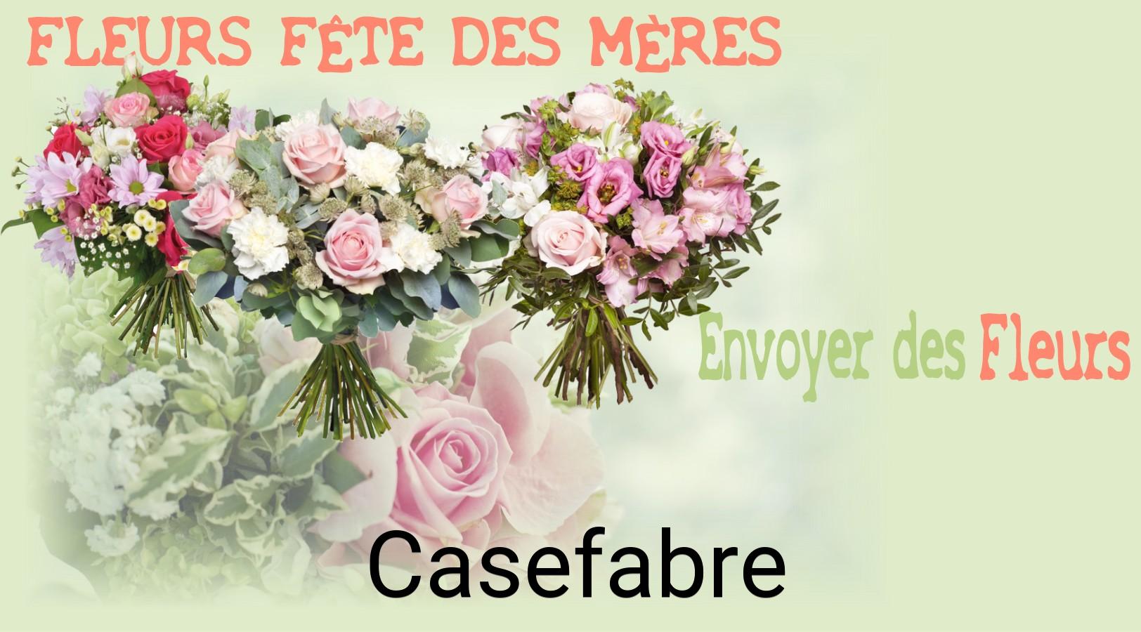 Bouquet de Fête des Mères livré à Casefabre